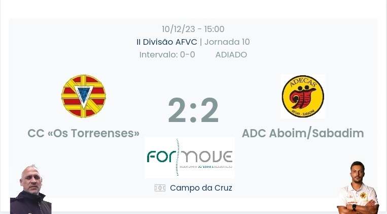 Futebol AF Viana do Castelo / Declarações finais   Torreenses 2-2 ADECAS