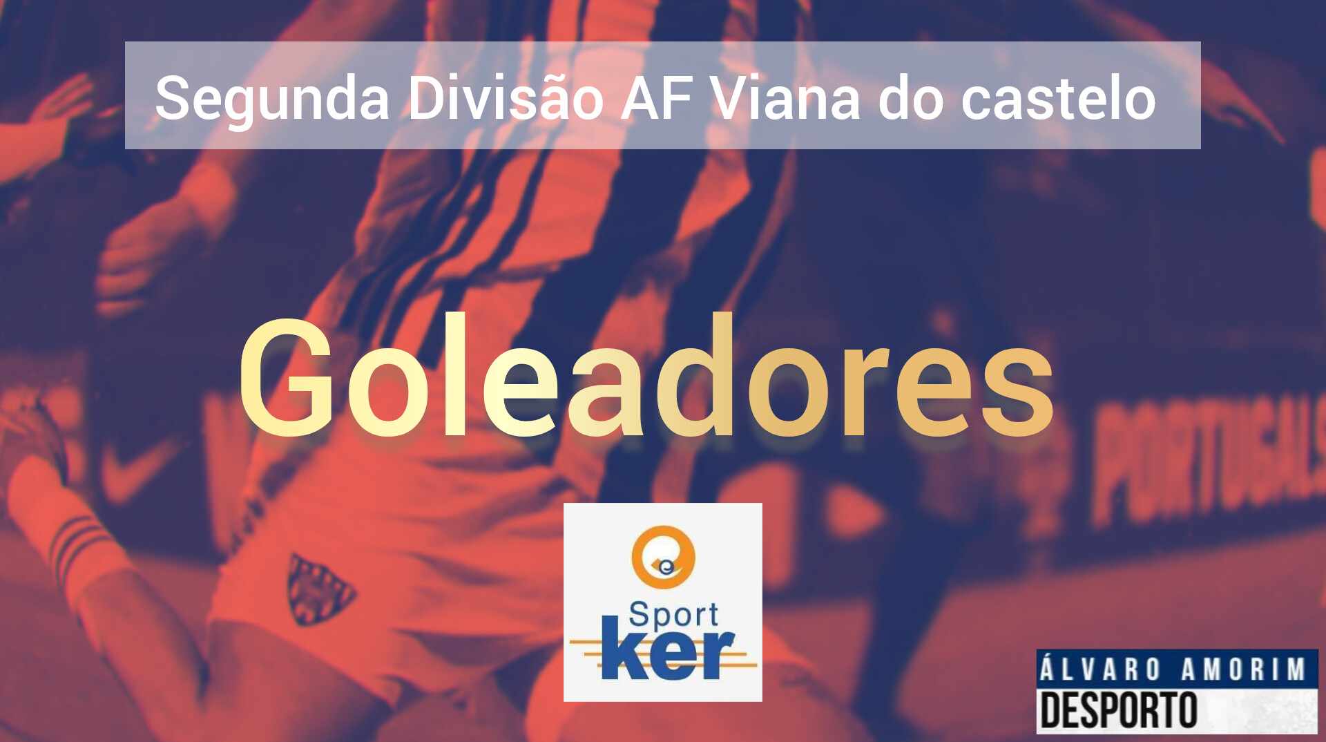 Melhores marcadores / Segunda Divisão