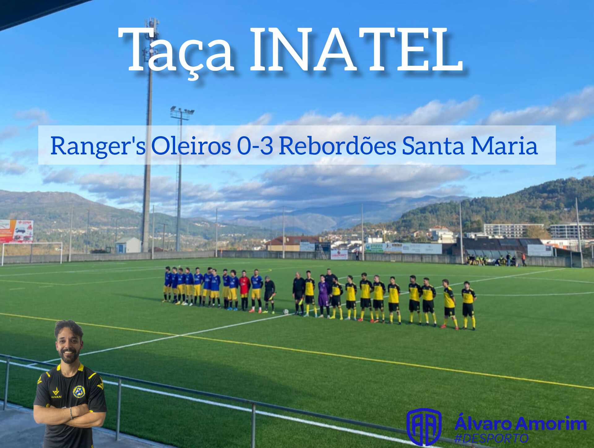 Taça INATEL / Declarações  Ranger´s 0-3 Rebordões Santa Maria