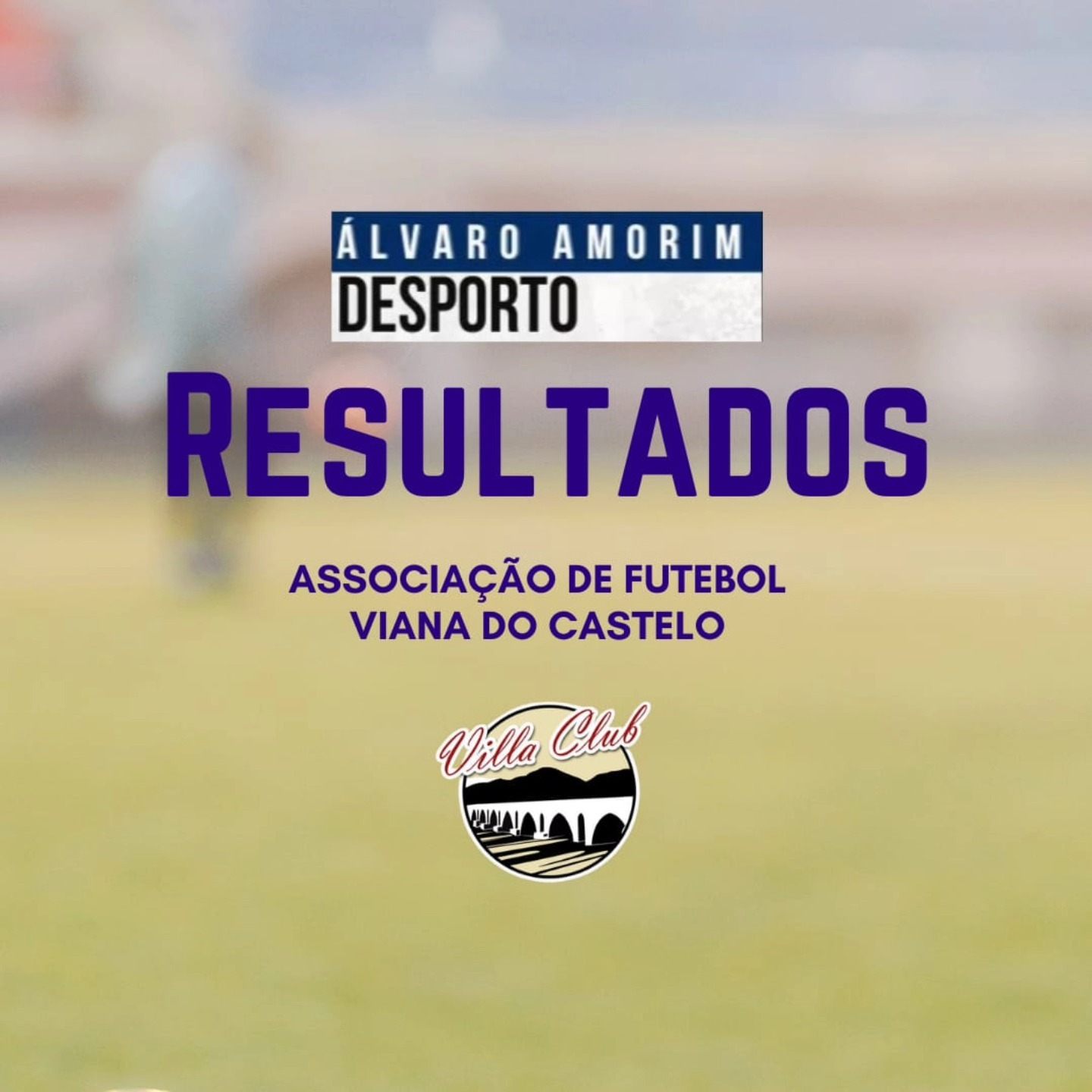 AF Viana do Castelo / Resultados
