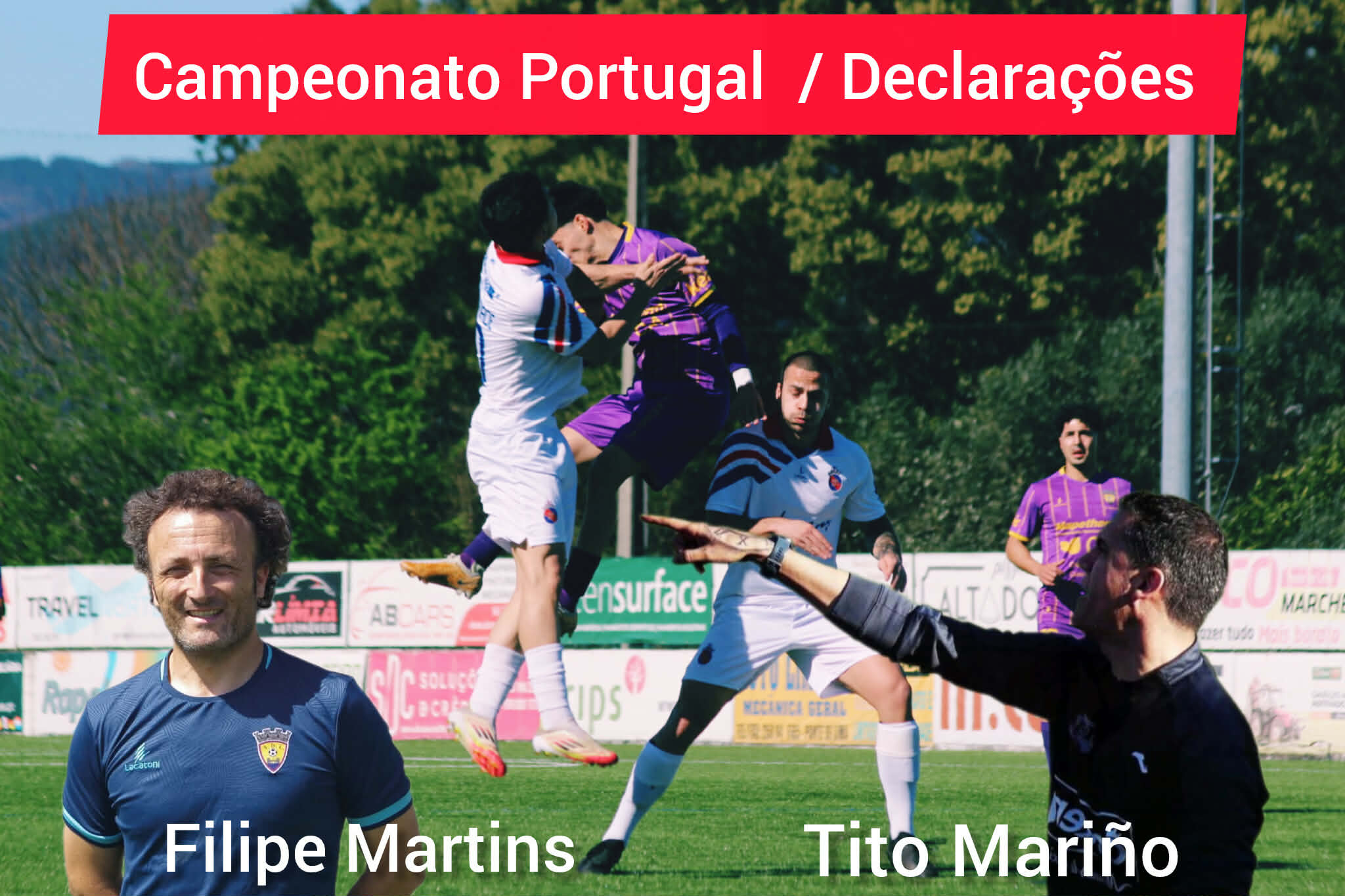 Campeonato Portugal / Declarações  Limianos 4-1 Monção
