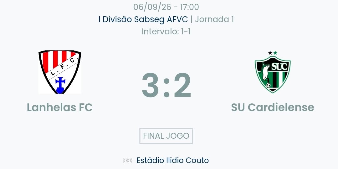 Futebol AF Viana do Castelo / Declarações Lanhelas 3-2 Cardielense