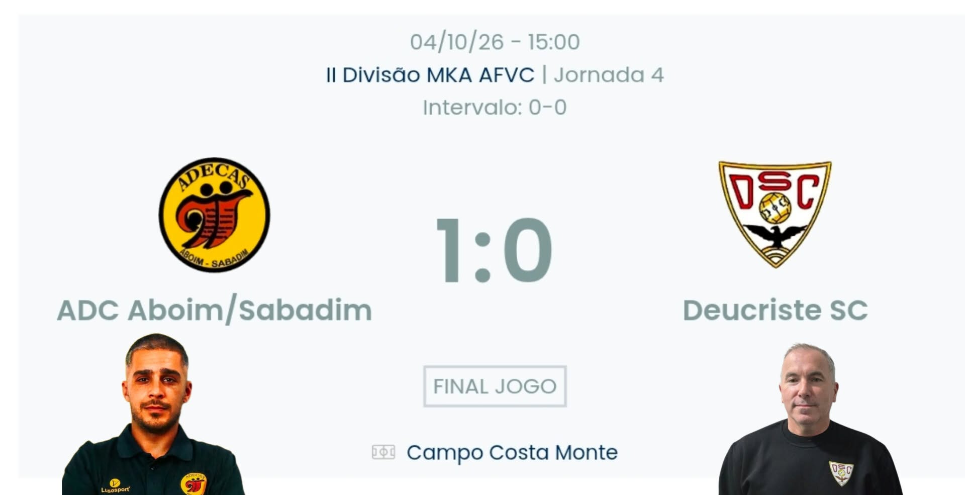 Futebol AF Viana do Castelo / Declarações  ADECAS 1-0 Deucriste SC